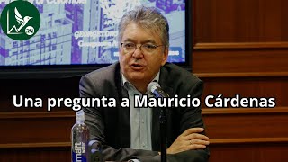 Una pregunta a Mauricio Cárdenas  RentasNegocios [upl. by Tsepmet802]