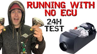 NO ECU  NO PROBLEM  Diesel Heater Running 24H with no Electronics [upl. by Eniagrom]