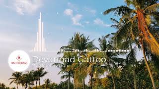 32Hz and up Devannad Gattoo  Maro Maro Ho Sham Rebassed [upl. by Nelac]