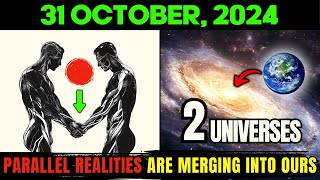 WARNING 31 OCTOBER 2024 Parallel Realities Are Merging into Ours—Discover Your Future Self [upl. by Ditter309]