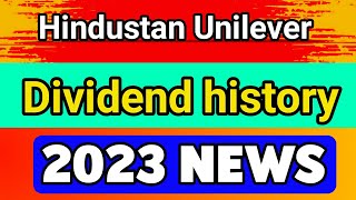 Hindustan Unilever dividend history Hindustan Unilever dividend date 2023 [upl. by Meldoh]