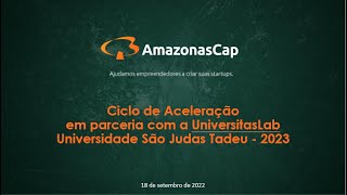 Ciclo de Aceleração  Amazonas Cap e UniversitasLab [upl. by Anneis]