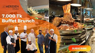 Buffet Brunch at Le Meridien Dhaka  7000 Taka Buffet  লে মেরিডিয়ানে বুফে ব্রাঞ্চ eid2023 [upl. by Aemat]