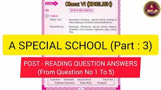 A SPECIAL SCHOOL  POST READING  Question Answers 1 to 5  Class VI  MY ENGLISH BOOK  Odiamedium [upl. by Clancy]