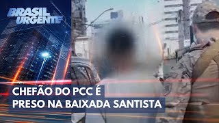 Chefão do PCC é preso na Baixada Santista  Brasil Urgente [upl. by Leonardi272]