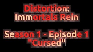 Distortion Immortals Rein  S1 E1 quotCursedquot  CelestiallyMarine  GCMM [upl. by Eizus901]