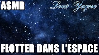 ASMR français relaxation guidée pour flotter dans lespace  Chuchotement homme [upl. by Lear]