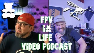 Chris Renne of Waxless Whoops Joins The Fpv Is Life Podcast For An Epic Episode 2 [upl. by Annaoy841]