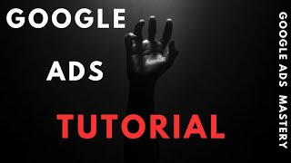 Google Ads Tutorial [upl. by Vachil]