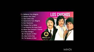 LOS CHICHOS   MEJORES CANCIONES [upl. by Solegnave]