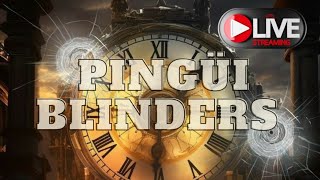 Pingui Blinders [upl. by Crisey]