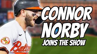 Orioles Connor Norby Joins the Show [upl. by Acysej]