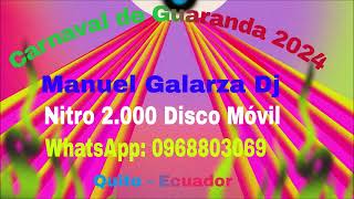 CARNAVAL DE GUARANDA MIX  2  2024  MANUEL GALARZA DJ [upl. by Aubigny942]