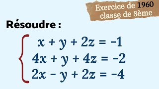 RÉSOUDRE UN SYSTÈME À 3 INCONNUES [upl. by Dnalyaw]