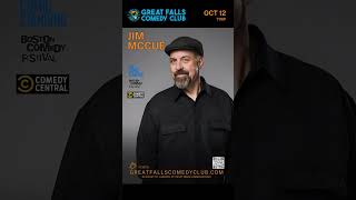 Jim McCue headlines Great Falls Comedy Club in Auburn Maine on Saturday October 12 [upl. by Shaya]