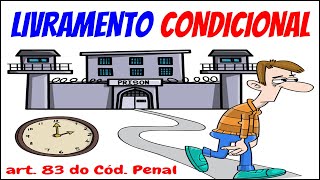 LIVRAMENTO CONDICIONAL  PARTE 1  Direito Penal  OAB e CONCURSOS PÚBLICOS [upl. by Venuti824]