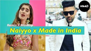 Naiyyo x Made In India  Remix Mashup  Akasa  Raftaar  Guru Randhawa  Vik4S [upl. by Aiuqes886]