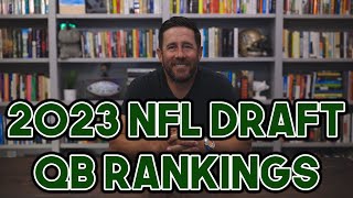 2023 NFL Draft QB Rankings [upl. by Alliuqet]