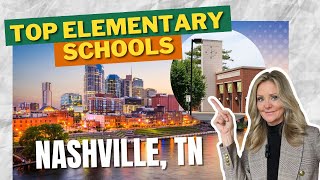 Top Elementary Schools In Nashville  Moving to Nashville TN  Nashville homes for sale [upl. by Perpetua]