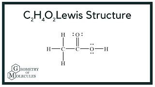 C2H4O2 Lewis structure How to Draw the Lewis Structure for C2H4O2 [upl. by Duval]