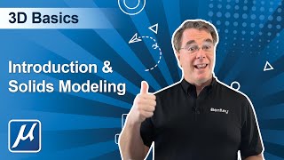 01 MicroStation CONNECT Edition 3D Basics  Introduction amp Solids Modeling [upl. by Sawyere920]