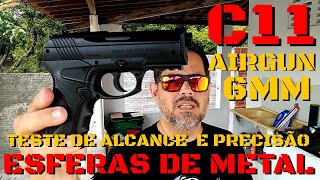 C11 Airgun 6mm teste de alcance e precisão usando esferas de METAL [upl. by Malloch759]