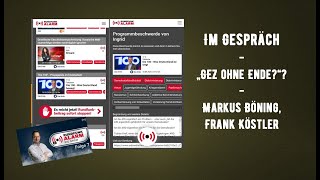 Im Gespräch  GEZ ohne Ende  Markus Böning Frank Köstler [upl. by Aronoel]