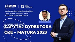 ZAPYTAJ DYREKTORA CKE – MATURA 2023 LIVE [upl. by Drazze]