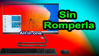 Como ABRIR una TODO EN UNO lenovo SIN ROMPER el monitor [upl. by Drue445]