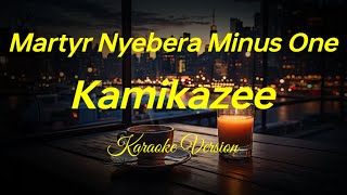 Martyr Nyebera  Kamikazee Karaoke Version [upl. by Swee]