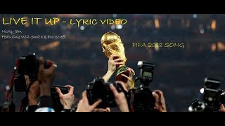 Live it Up  one life we got one life  fifa 2018 song lyrics [upl. by Lyrret]