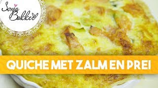 QUICHE MET ZALM EN PREI  Sonja Bakker recept [upl. by Iznik947]