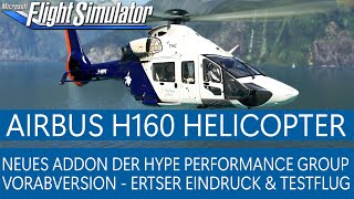 HPG Airbus H160 Helicopter  Vorabversion  Erster Eindruck amp Testflug ★ MSFS 2020 Deutsch [upl. by Llertnad]