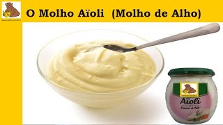 O molho aïoli receita fácil é rapida HD [upl. by Eugeniusz]