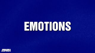 Emotions  Category  JEOPARDY [upl. by Beckman306]