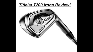 Titleist T200 Irons Review  Best Mid Handicap Irons of 2020 [upl. by Aretina60]