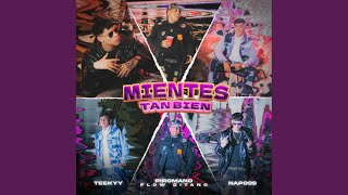 MIENTES TAN BIEN feat napo99 amp teekyy [upl. by Enisaj131]