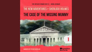 Chapter 3  The Case of the Missing Mummy The New Adventures of Sherlock Holmes Episode 1 [upl. by Fayre456]