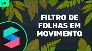 Tutorial Animação Simples com Folhas  Spark Ar [upl. by Ahsenad]