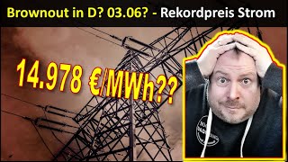 Brownout Deutschland 0306 Rekord im Stromnetz 14978 €MWh [upl. by Blum]