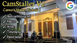 Astro Terbaik  GCam CamStaller V2 Camera Malamnya Makin Mantul [upl. by Athey920]