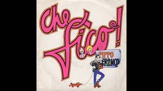 Pippo FRANCO  Che fico 33 giri STEREO 1982 [upl. by Renwick]