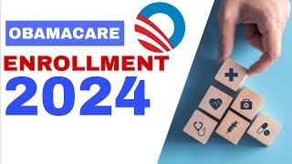 OBAMACARE ENROLLMENT FOR 2024  HEALTH INSURANCE [upl. by Mungam825]