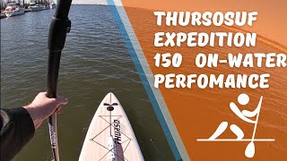 Thurso Surf Expedition 150 On Water Performance Review  5 Discount in Bio [upl. by Kcirednek615]