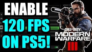 How To Get 120 FPS In COD MW3 On PS5  2024 [upl. by Krawczyk]