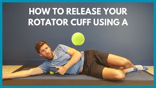 The BEST Tennis Ball Release For Your Rotator Cuff [upl. by Carmel]