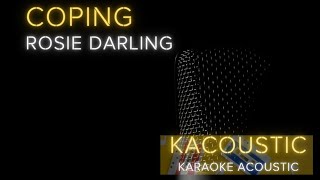 Coping Acoustic Karaoke  Rosie Darling [upl. by Yenoh]