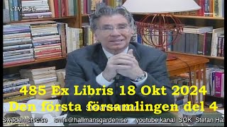 485 Ex Libris 18 Okt 2024 Den första församlingen del 4 [upl. by Kiah121]