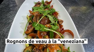 Rognons de veau à la quotvenezianaquot [upl. by Ruiz]