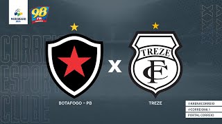 AO VIVO BOTAFOGOPB X TREZE  CAMPEONATO PARAIBANO 2024 [upl. by Ettenaj]